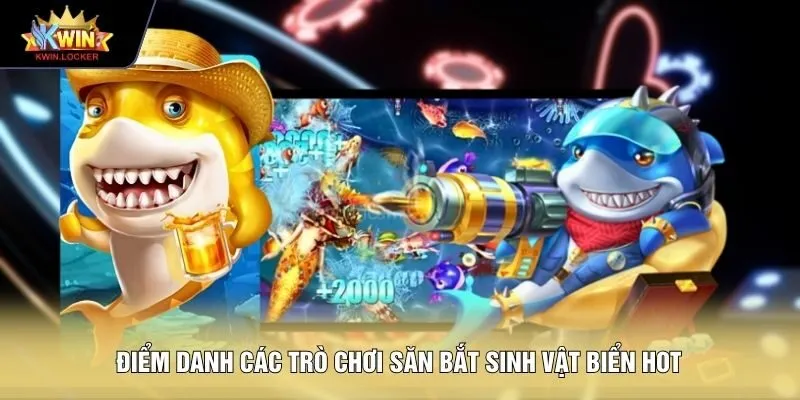 Điểm danh các trò chơi săn bắt sinh vật biển hot