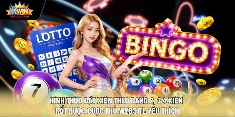 Hình thức đặt xiên theo dạng 2, 3 4 xiên rất được cược thủ website yêu thích