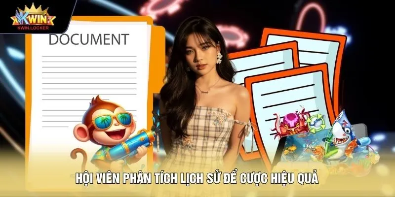 Hội viên phân tích lịch sử để cược hiệu quả