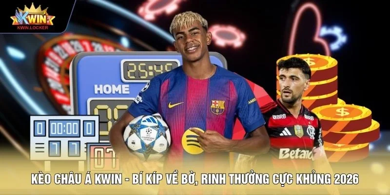 Kèo châu Á KWIN