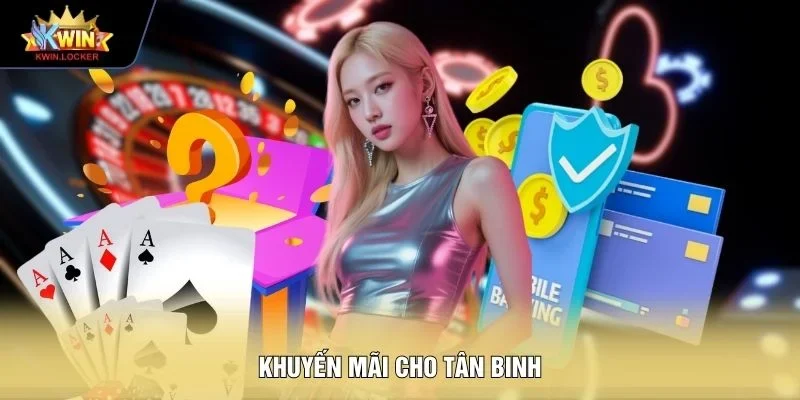 Khuyến mãi cho tân binh